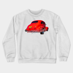 1940 Chevrolet Master Deluxe Sedan Crewneck Sweatshirt